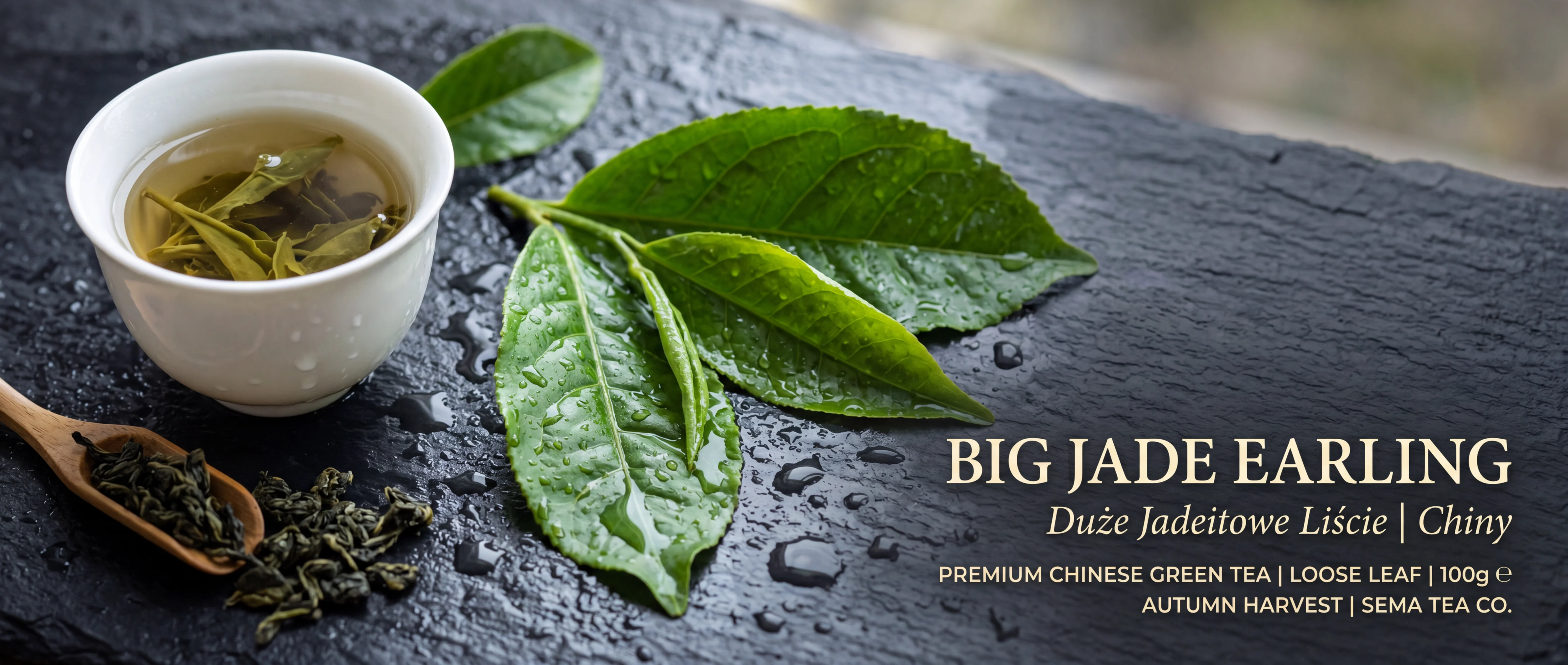 Big Jade Earling – duże jadeitowe liście zielonej herbaty premium