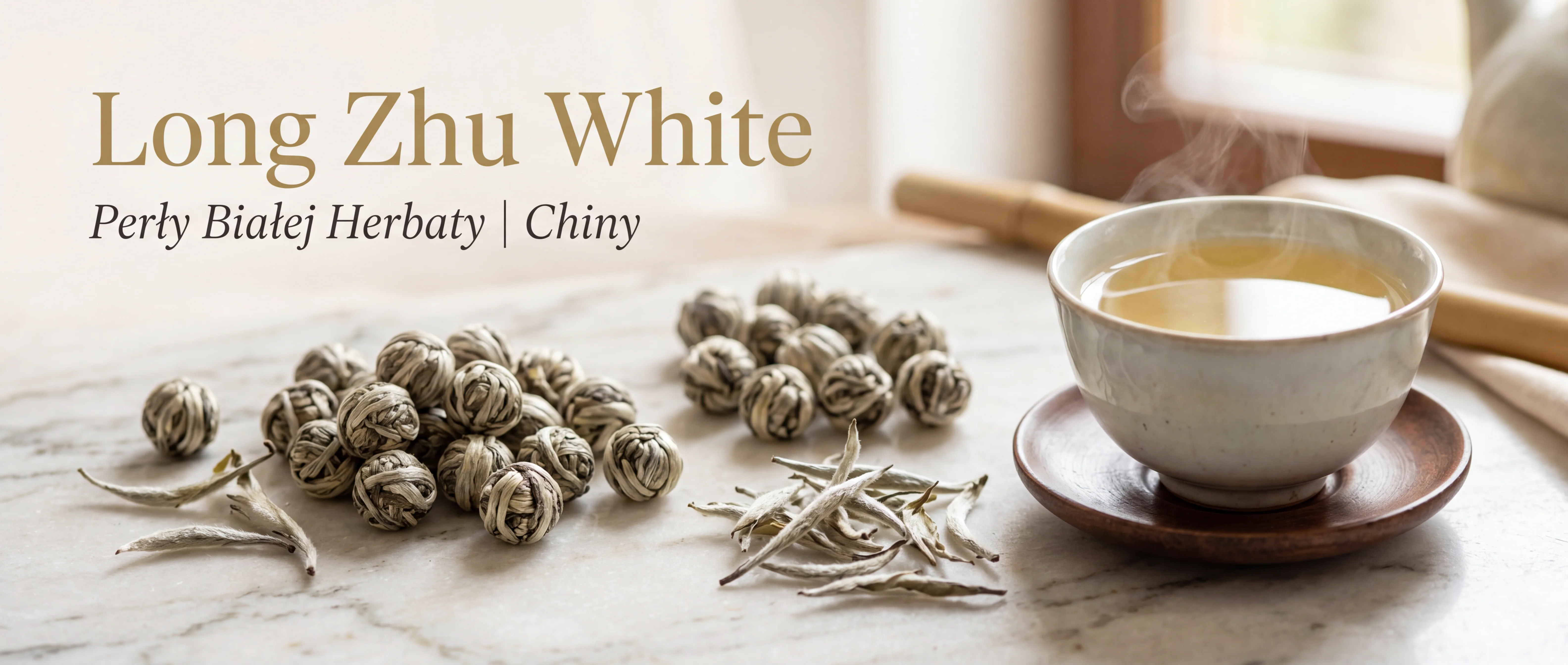 Long Zhu White – perełki białej herbaty premium Chiny